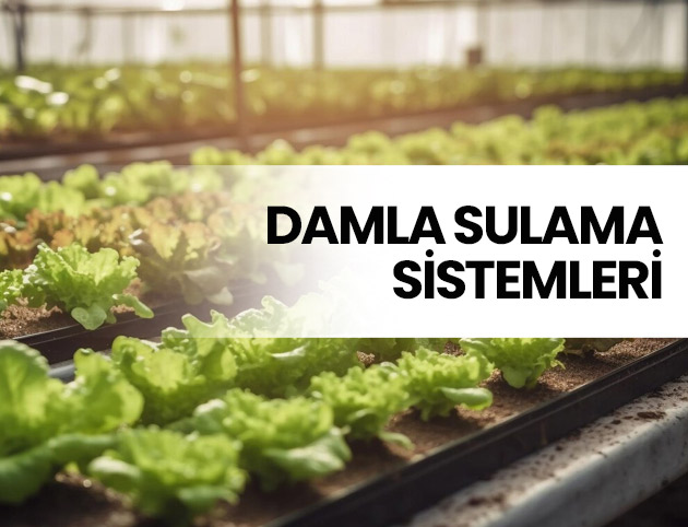 damla sulama sistemleri